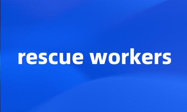 rescue workers