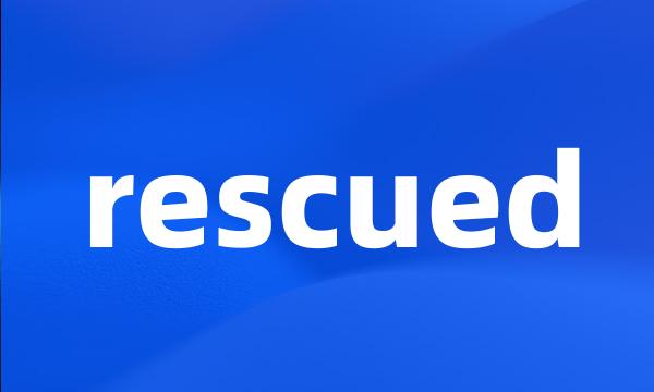 rescued