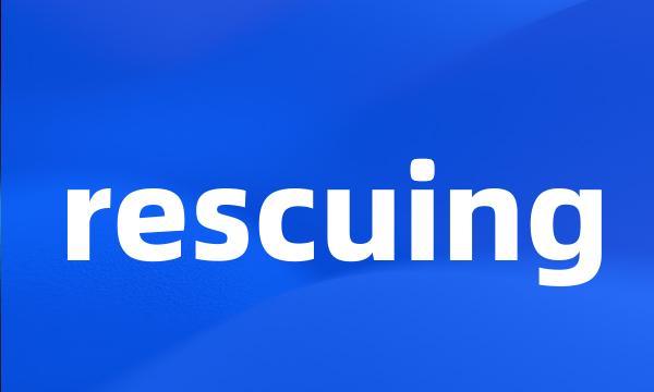 rescuing