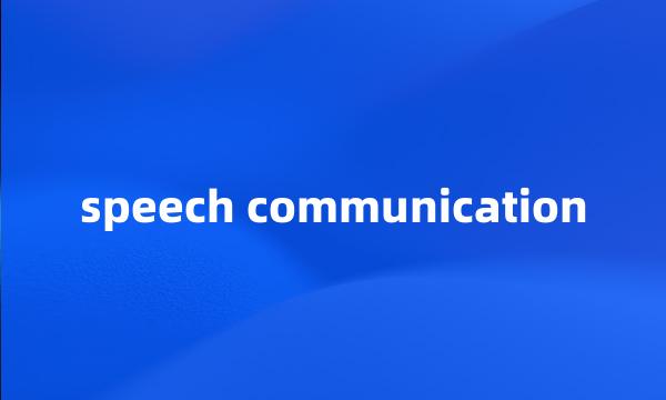 speech communication