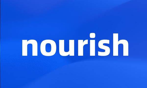 nourish