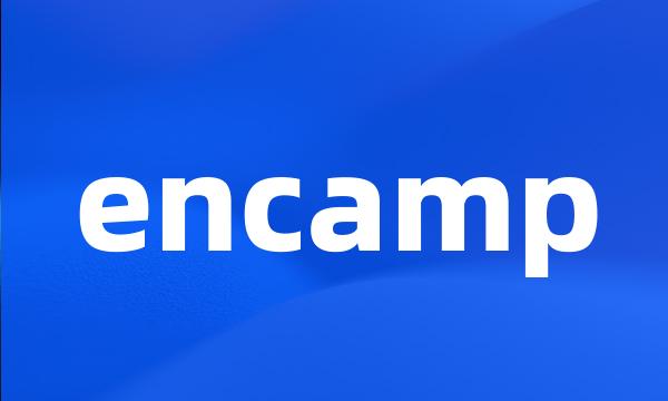 encamp