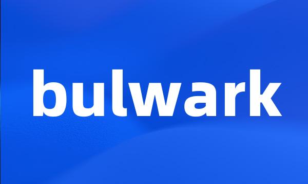 bulwark