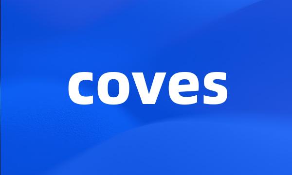 coves