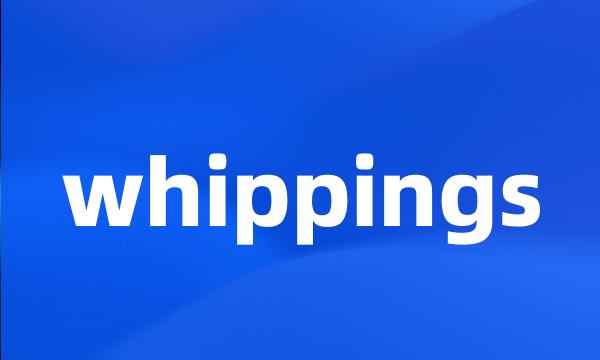 whippings