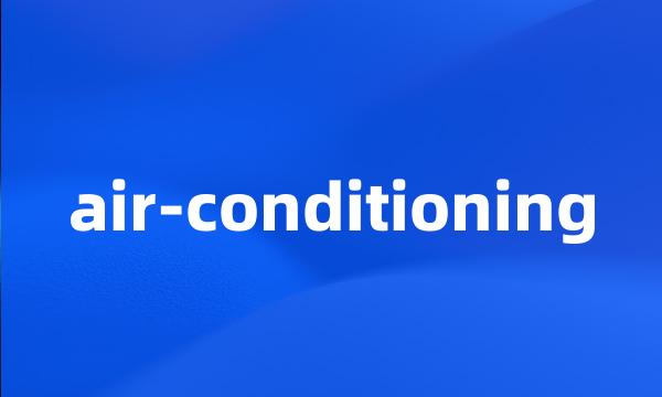 air-conditioning