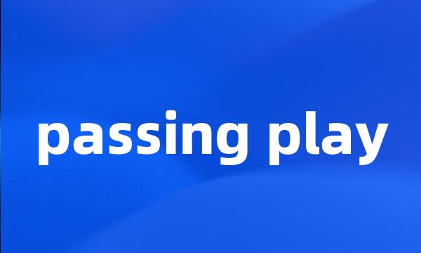 passing play