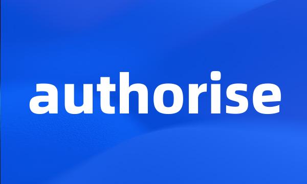 authorise