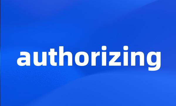 authorizing