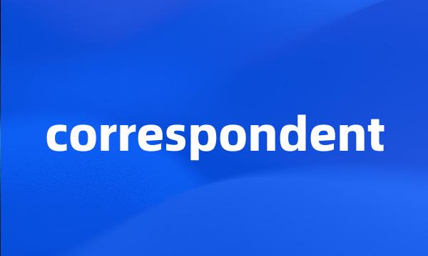 correspondent