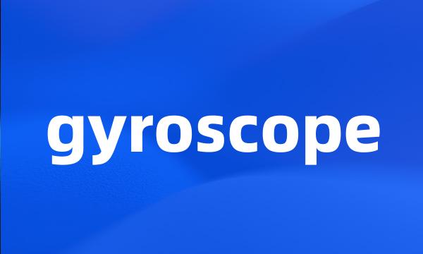 gyroscope