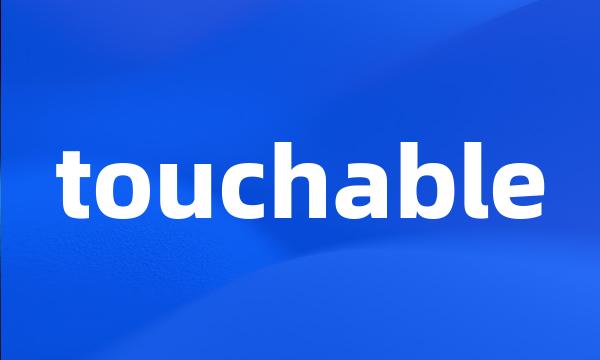 touchable