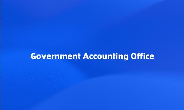 Government Accounting Office