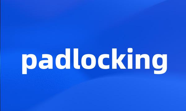 padlocking