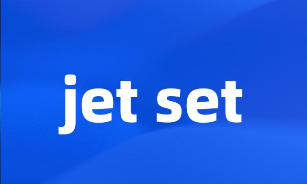 jet set