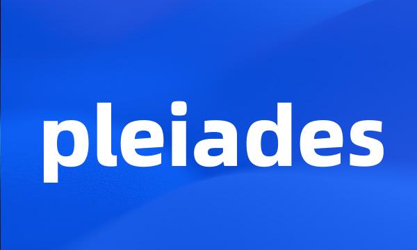 pleiades