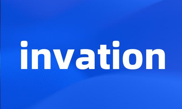 invation