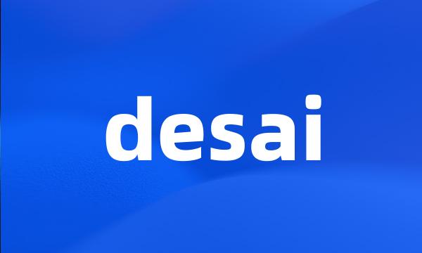 desai