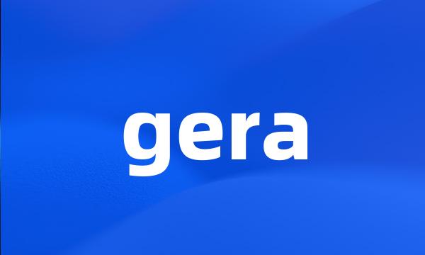 gera