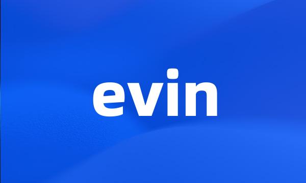 evin