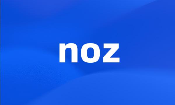 noz