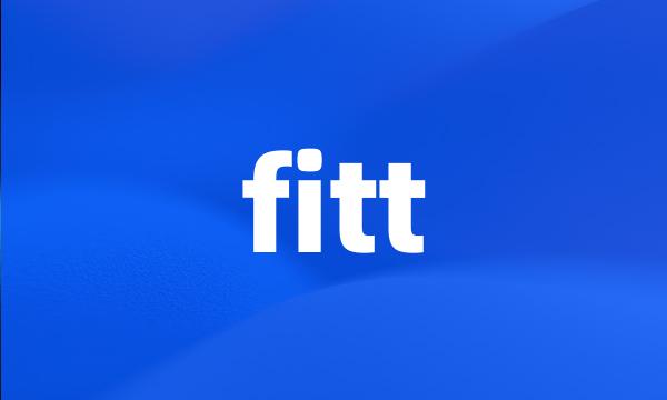 fitt