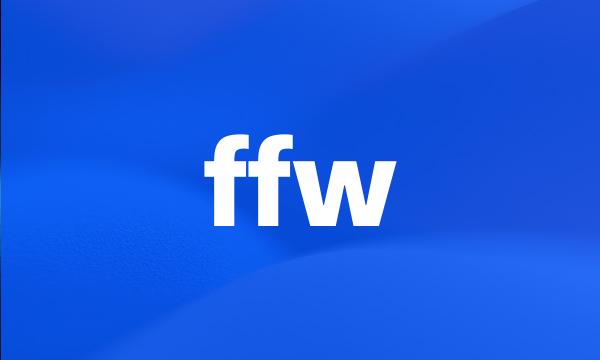 ffw