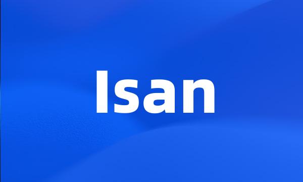 Isan