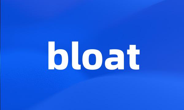 bloat