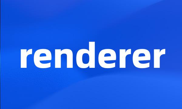 renderer