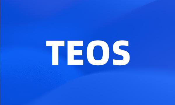 TEOS