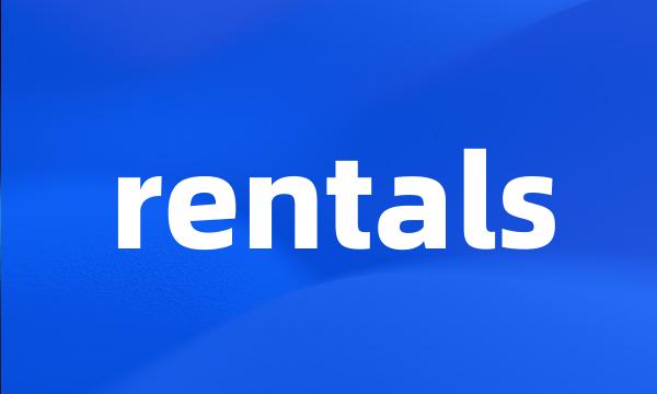 rentals