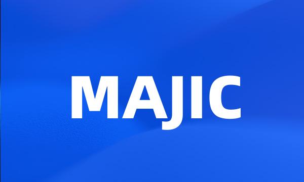 MAJIC