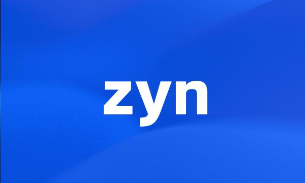 zyn