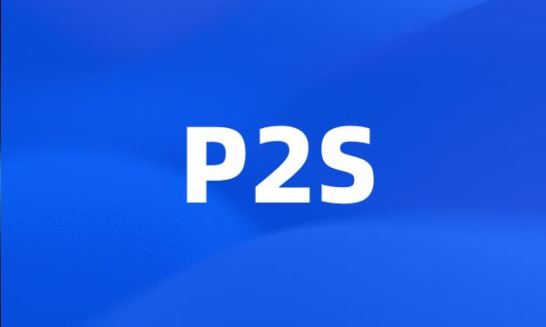 P2S