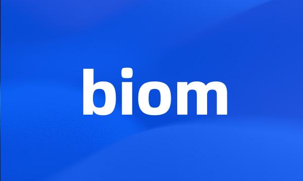 biom