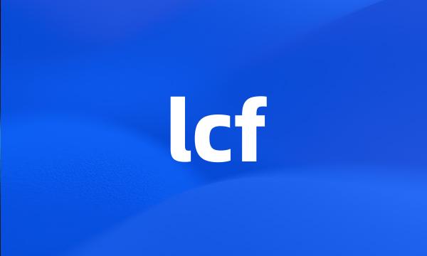 lcf