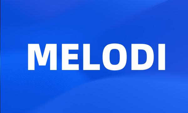 MELODI