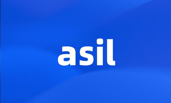 asil