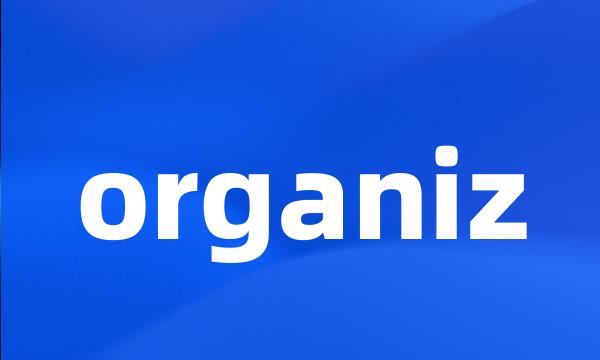 organiz