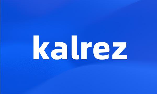 kalrez