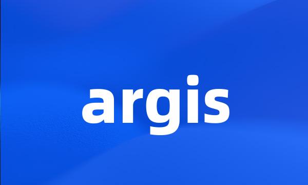 argis