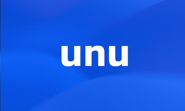 unu