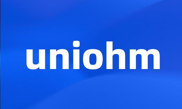 uniohm