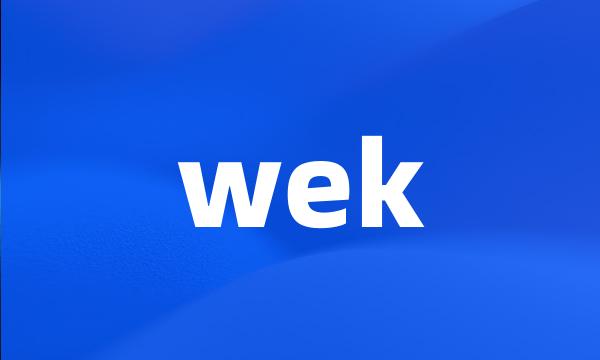 wek