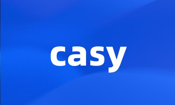 casy