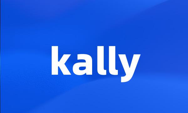 kally