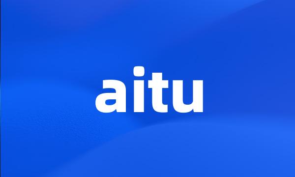 aitu