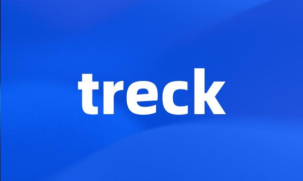 treck