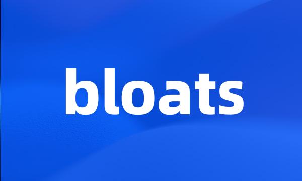 bloats